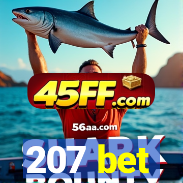 207 bet